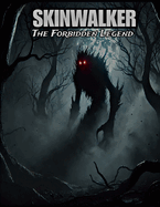 Skinwalker: The Forbidden Legend