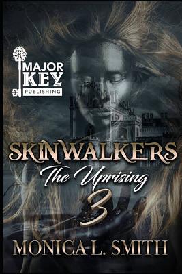 Skinwalkers 3: The Finale - Smith, Monica L