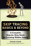 Skip Tracing Basics & Beyond: A Complete Step-by-Step Guide for Locating Hidden Assets