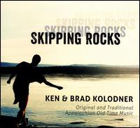 Skipping Rocks - Ken Kolodner/Brad Kolodner