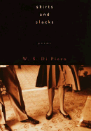 Skirts and Slacks - Di Piero, W S