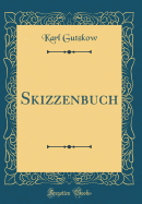 Skizzenbuch (Classic Reprint)