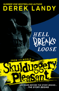 Skulduggery Pleasant: Hell Breaks Loose