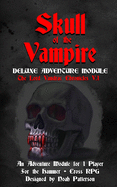 Skull of the Vampire: Deluxe Adventure Module
