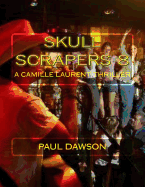 Skull Scrapers 8: A Camille Laurent Thriller