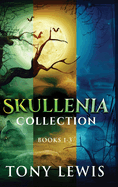 Skullenia Collection - Books 1-3