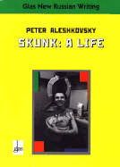 Skunk (Vol.15 of the Glas Series): A Life