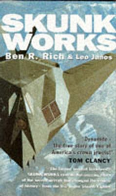 Skunk Works: A Personal Memoir of My Years at Lockheed - Janos, Leo, and Rich, Ben R.