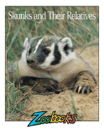 Skunks and Their Relatives