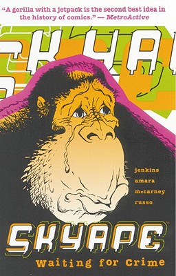 Sky Ape: Waiting for Crime - Amara, Phil, and McCarney, Tim, and Russo, Mike