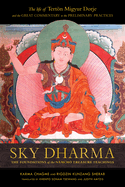 Sky Dharma: The Foundations of the Namch Treasure Teachings