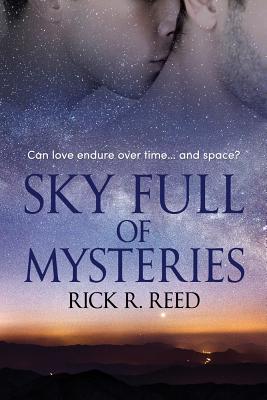 Sky Full of Mysteries - Reed, Rick R