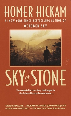 Sky of Stone: A Memoir - Hickam, Homer