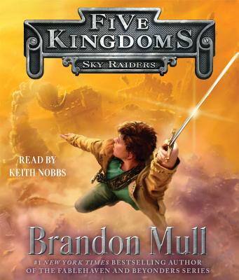 Sky Raiders - Mull, Brandon, and Nobbs, Keith (Read by)