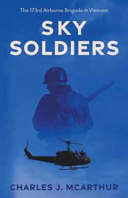 Sky Soldiers - McArthur, Charles J