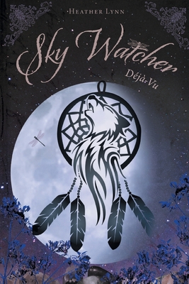 Sky Watcher: Dj Vu - Lynn, Heather