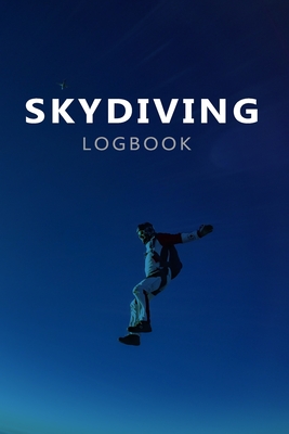 Skydiving Log Book: Skydive Log Book - Keep Track of Your Jumps - 110 pages (6"x9") - 220 Jumps - Skydiving Record Journal - Gift for Skydivers - Publications, Skydiving N