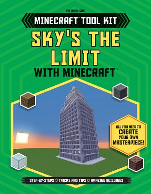 Sky's the Limit with Minecraft(r) - Davey, Joey, and Green, Jonathan, and Stanley, Juliet