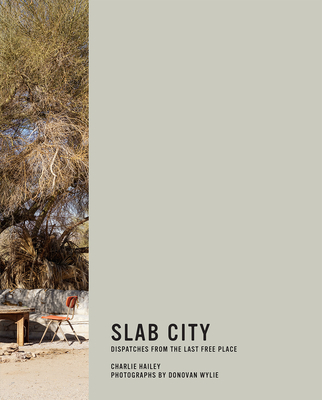 Slab City: Dispatches from the Last Free Place - Hailey, Charlie, and Wylie, Donovan