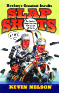 Slap Shots: Hockey's Greatest Insults (Original)