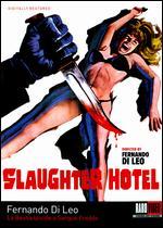 Slaughter Hotel - Fernando DiLeo