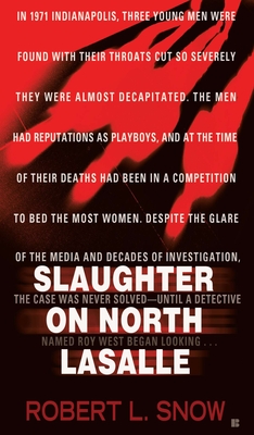 Slaughter on North Lasalle - Snow, Robert L