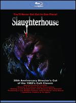 Slaughterhouse [30th Anniversary Director's Cut] [Blu-ray] - Rick Roessler