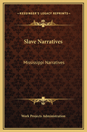 Slave Narratives: Mississippi Narratives