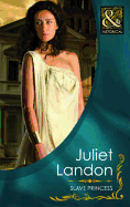 Slave Princess - Landon, Juliet