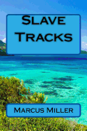 Slave Tracks