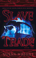 Slave Trade - Wright, Susan