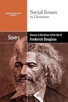 Slavery and Racism in the Narrative Life of Frederick Douglass - Durst Johnson, Claudia (Editor)