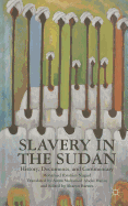 Slavery in the Sudan: History, Documents, and Commentary