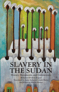 Slavery in the Sudan: History, Documents, and Commentary