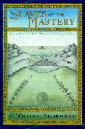 Slaves of the Mastery: An Adventure - Nicholson, William