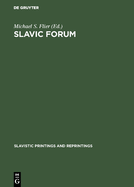 Slavic Forum: Essays in Linguistics and Literature