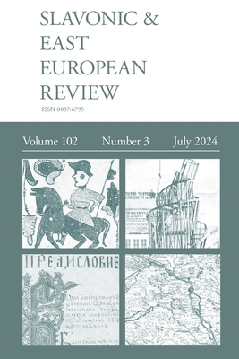 Slavonic & East European Review (102.3) 2024 - Dixon, Simon (Editor)