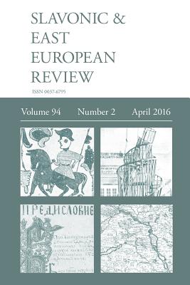 Slavonic & East European Review (94: 2) April 2016 - Rady, Martyn (Editor)