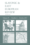 Slavonic & East European Review (95: 4) October 2017