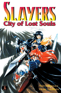 Slayers Super-Explosive Demon Story Volume 5: City of Lost Souls - Kanzaka, Hajime