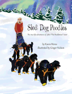 Sled Dog Poodles: The True Life Adventures of John "the Poodleman" Suter