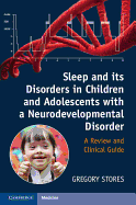 Sleep and Its Disorders in Children and Adolescents with a Neurodevelopmental Disorder