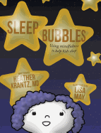 Sleep Bubbles: Using Mindfulness to Help Kids Sleep