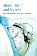 Sleep, Health and Society: From Aetiology to Public Health