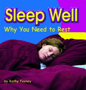 Sleep Well: Why You Need to Rest