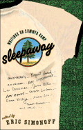 Sleepaway: Writings of Summer Camp