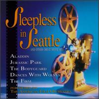 Sleepless in Seattle & Other Movie Hits - American Film Orchestra