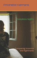 Sleepness Nights: Conquering Insomnia and Nightmares