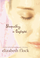 Sleepwalking in Daylight