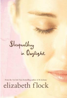 Sleepwalking in Daylight - Flock, Elizabeth